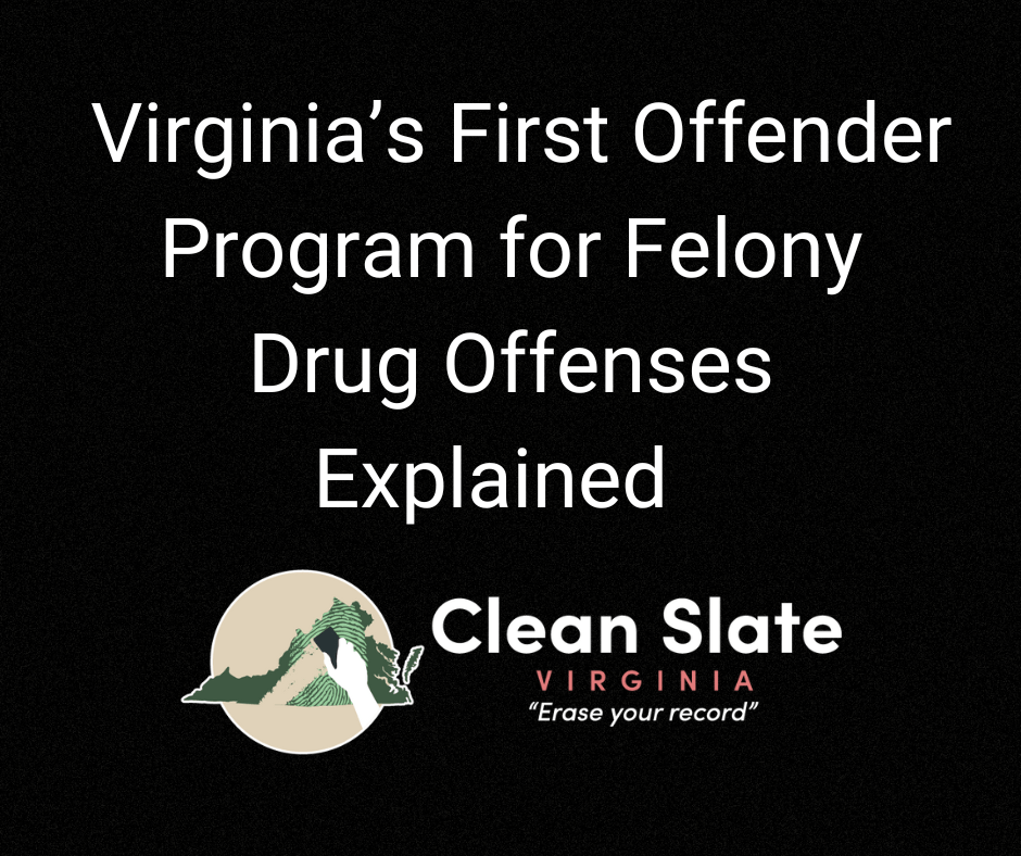 Virginia’s First Offender Program for Felony Drug Offenses Explained