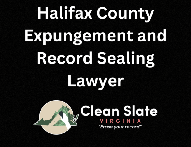 Halifax County Expungement and Record Sealing Lawyer