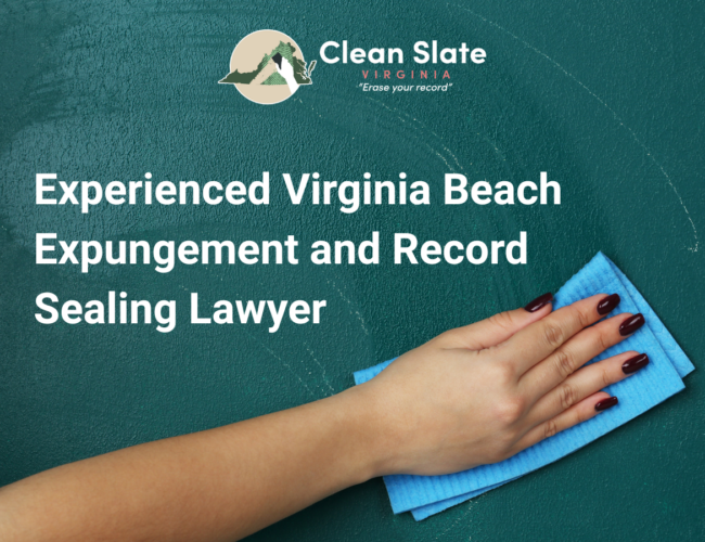 Virginia Beach Expungement and Record Sealing Lawyer
